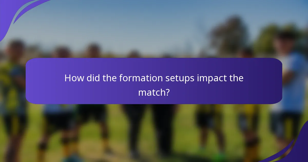 How did the formation setups impact the match?