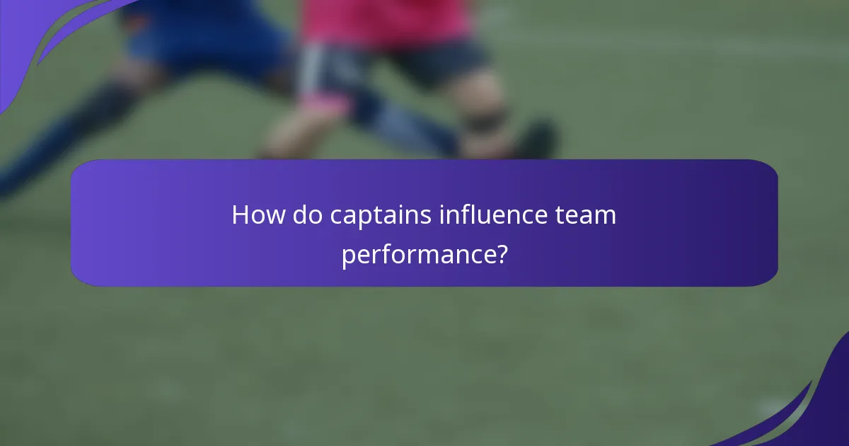 How do captains influence team performance?